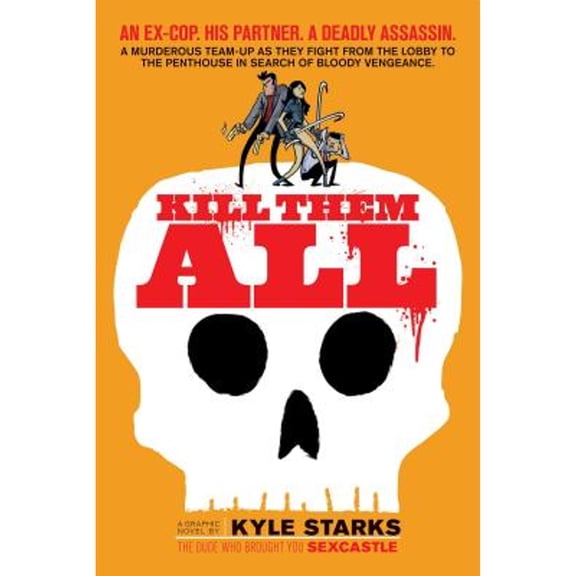 Pre-Owned Kill Them All (Paperback) 1620104342 9781620104347