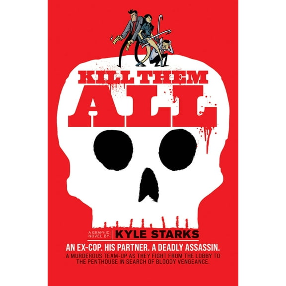 Kill Them All, (Hardcover)