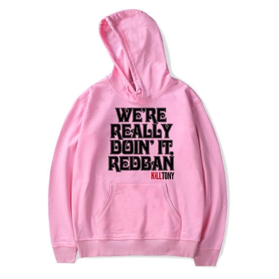 Kill Tony Redban Hoodie Women Men Long Sleeve Streetwear Casual Hooded Sweatshirt
