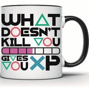 What Doesnt Kill You Gives XP Mug | Funny Gamer Coffee Mug | Video Game Geek Gift | Gamers Level Up Mug | Nerdy Gamer Gift Idea - 11 Ounce Black Rim Handle Novelty Coffee Cup - WMUG1495-BLK