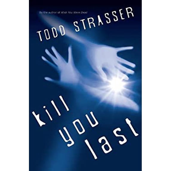 Pre-Owned Kill You Last (Paperback) 1606843915 9781606843918