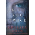 thumbnail image 1 of Pre-Owned Kill You Twice: An Archie Sheridan / Gretchen Lowell Novel (Hardcover) 0312619782 9780312619787, 1 of 1