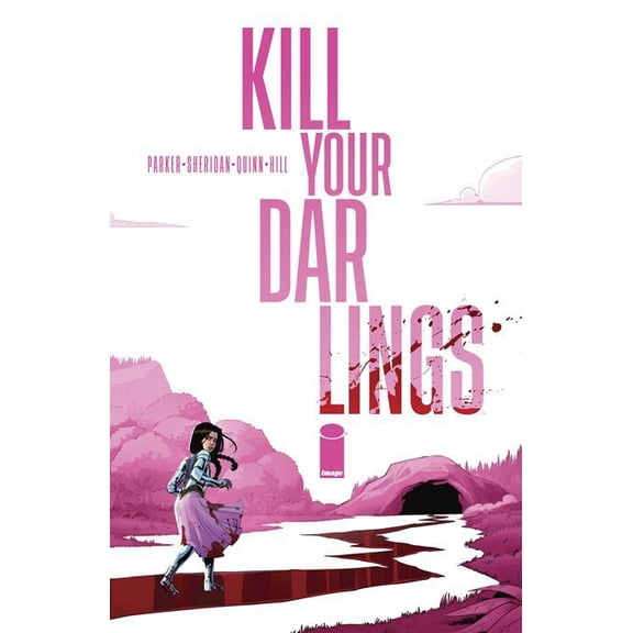 Kill Your Darlings Tp Image Comics Paperback Book