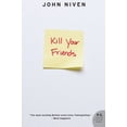 thumbnail image 1 of Pre-Owned Kill Your Friends (Paperback) 0061690619 9780061690617, 1 of 1