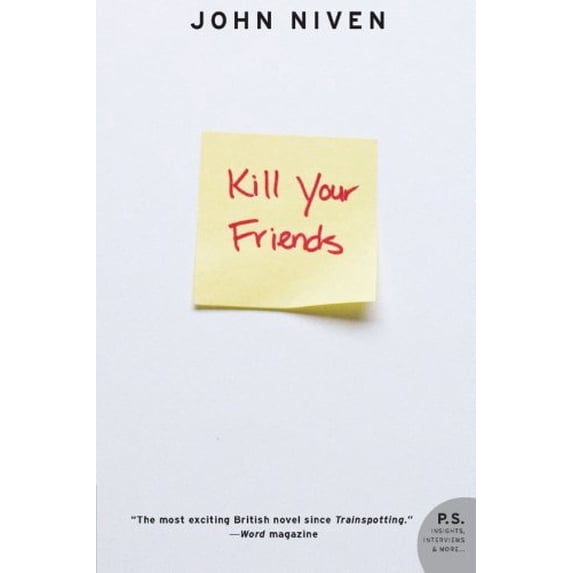 Pre-Owned Kill Your Friends (Paperback) 0061690619 9780061690617