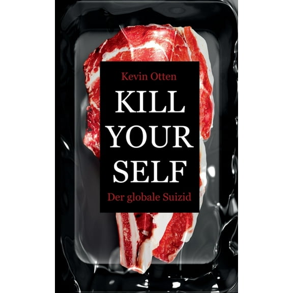 Kill Yourself - Der Globale Suizid (Paperback)