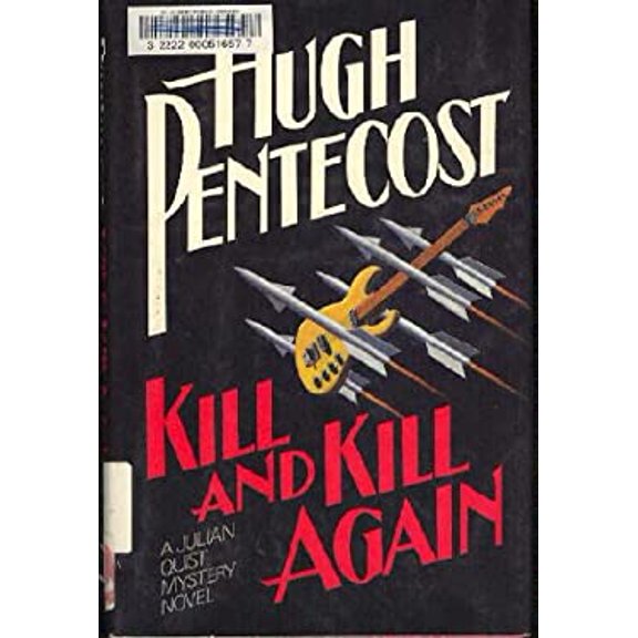 Pre-Owned Kill and Kill Again: A Julian Quist Mystery Novel (Hardcover) 0396088988 9780396088981
