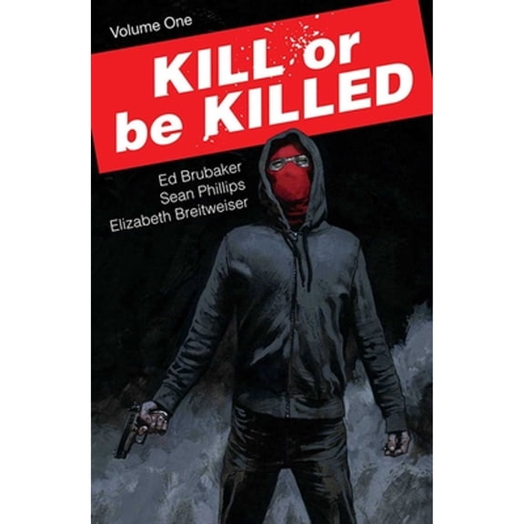 Pre-Owned Kill or Be Killed, Volume 1 (Paperback) 1534300287 9781534300286