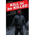 thumbnail image 1 of Kill or Be Killed Volume 1 (Paperback), 1 of 3