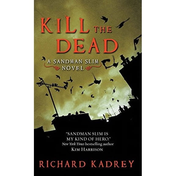 Pre-Owned Kill the Dead (Mass Market Paperback) 0062017365 9780062017369