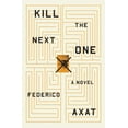thumbnail image 1 of Pre-Owned Kill the Next One (Hardcover) 031635421X 9780316354219, 1 of 1