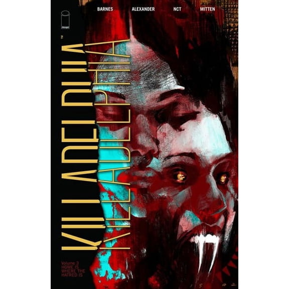 Killadelphia Volume 3: Home is Where the Hatred Is (Paperback)