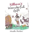 thumbnail image 1 of Killara's Wonderful Gift (Hardcover), 1 of 1