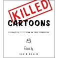 thumbnail image 1 of Pre-Owned Killed Cartoons: Casualties of the War on Free Expression (Paperback) 0393329240 9780393329247, 1 of 1