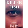 thumbnail image 1 of Killer Fish: Episode I (Paperback), 1 of 1