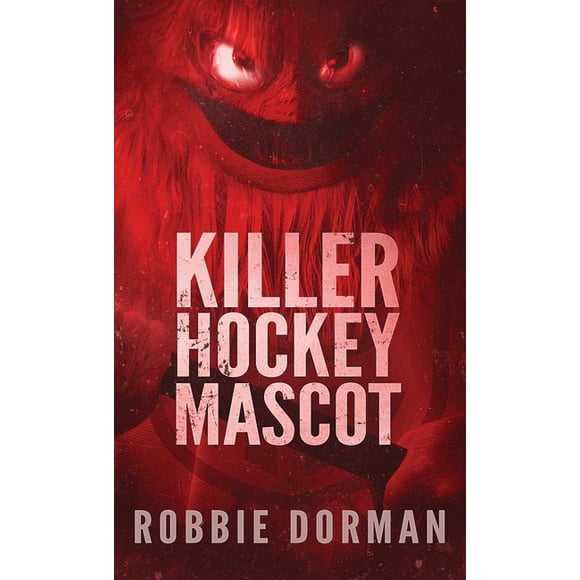 Killer Hockey Mascot -- Robbie Dorman