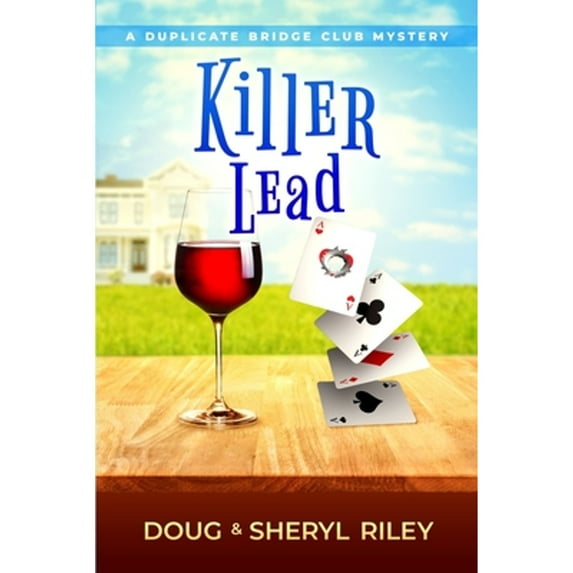 Killer Lead: A Duplicate Bridge Club Mystery (Paperback)