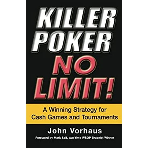Pre-Owned Killer Poker No Limit: A Winning Strategy for Cash Games and Tournaments (Paperback) 0818406623 9780818406621