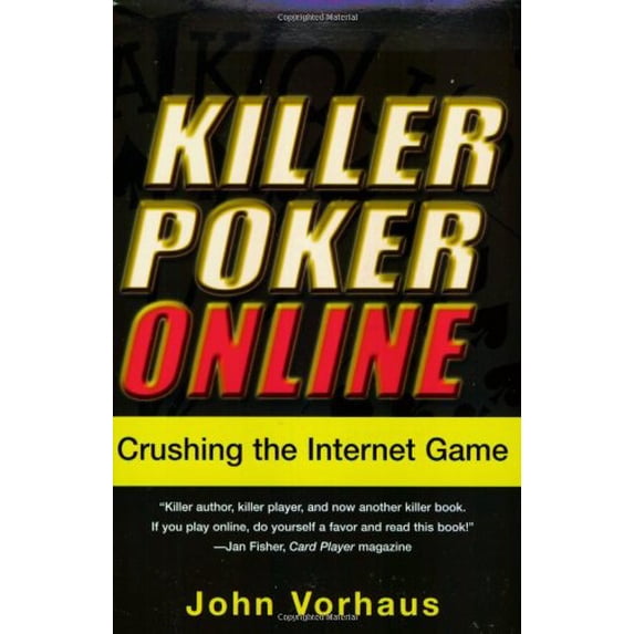 Pre-Owned Killer Poker Online : Crushing the Internet Game