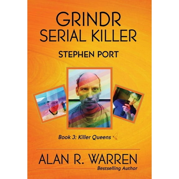 Killer Queens Grindr Serial Killer: Stephen Port, Book 3, (Hardcover)