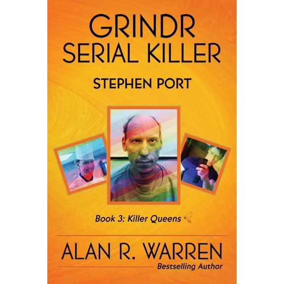 Killer Queens Grindr Serial Killer: Stephen Port: Stephen Port, Book 3, (Paperback)