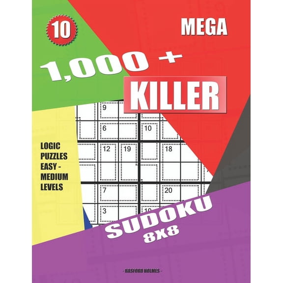 Killer Sudoku 1,000 + Mega sudoku killer 8x8: Logic puzzles easy - medium levels, Book 10, (Paperback)