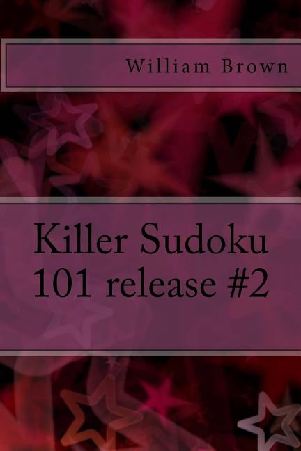 Killer Sudoku 101 Killer Sudoku 101 release #2, Book 2, (Paperback)
