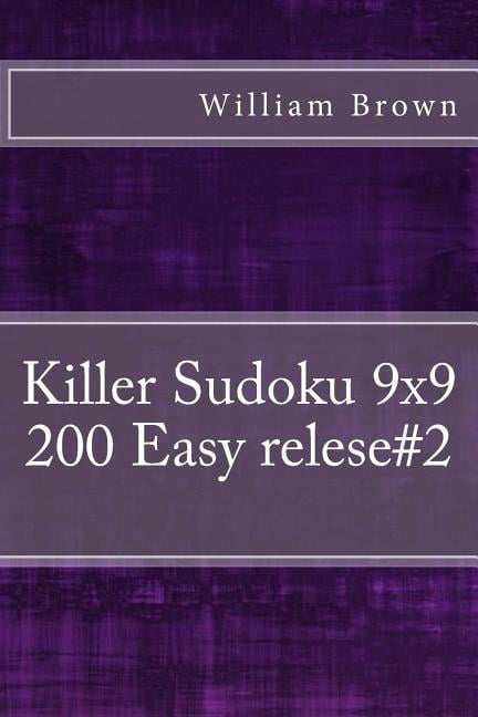 Killer Sudoku - 200 Easy Relese#2 Killer Sudoku - 200 Easy relese#2, Book 2, (Paperback)