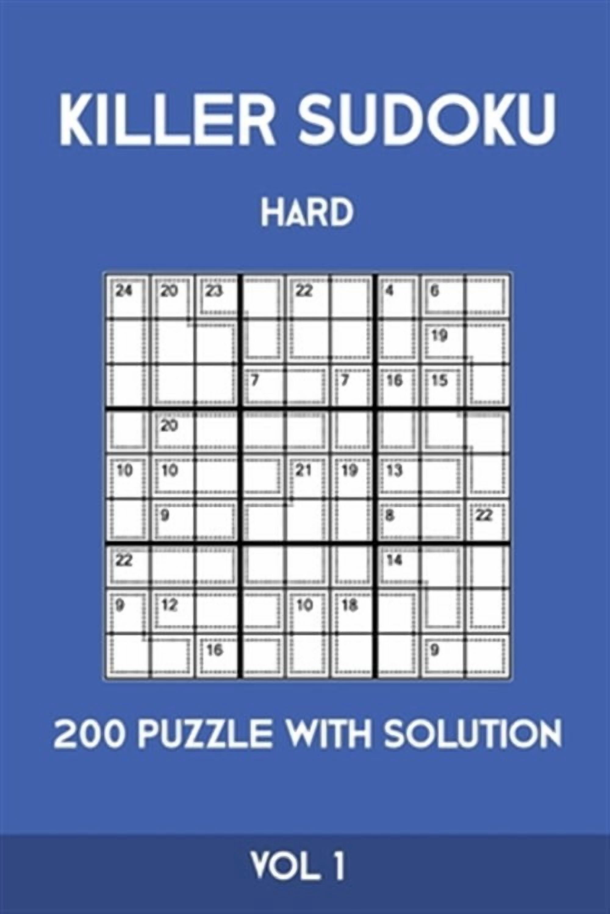 Killer Sudoku Hard 200 Puzzle With Solution Vol 1: Advanced Puzzle Book ...