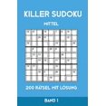 thumbnail image 1 of Killer Sudoku Mittel 200 Rtsel mit Lsung Band 1: Mittelschwere Summen-Sudoku Puzzle, Rtselheft fr Profis, 2 Rstel pro Seite (Paperback), 1 of 1