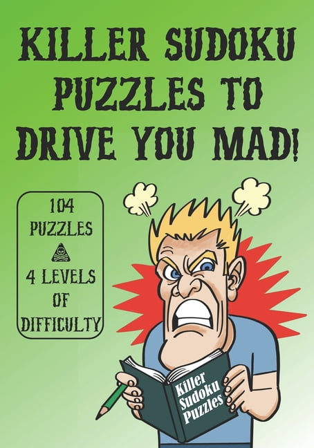 Killer Sudoku Puzzles to Drive You Mad!: Killer Sudoku Puzzles to Drive You Mad! (Paperback)