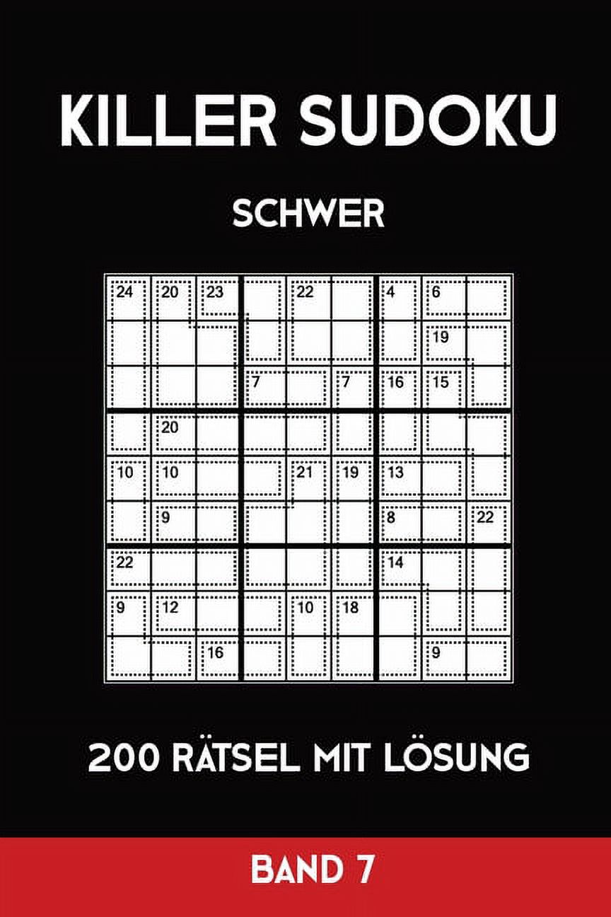 Killer Sudoku Schwer 200 Rtsel Mit Lsung Band7: Anspruchsvolle Summen