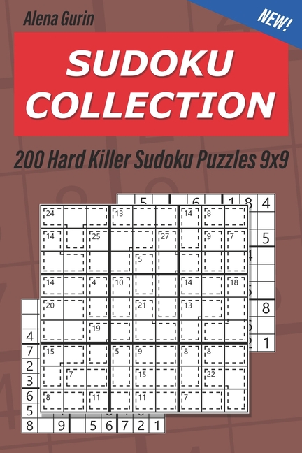 Killer Sudoku Sudoku Collection: 200 Hard Killer Sudoku Puzzles 9x9, Book 47, (Paperback)