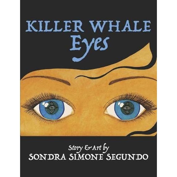 Pre-Owned Killer Whale Eyes: 2019 Edition (Paperback) 1791561012 9781791561017
