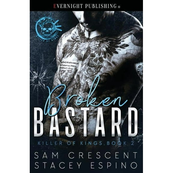 Killer of Kings: Broken Bastard (Paperback)