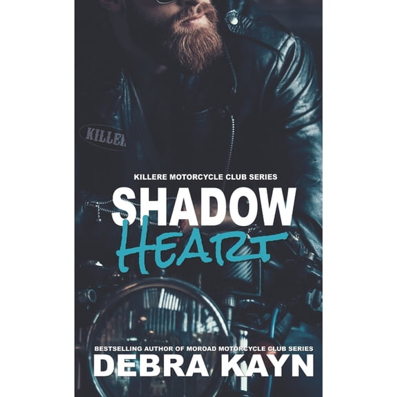 Killere Motorcycle Club Shadow Heart, Book 4, (Paperback)