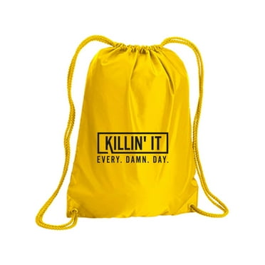 Killin' It Every Damn Day Cinch Pack