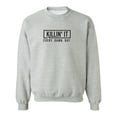 thumbnail image 1 of Killin' It Every Damn Day Crewneck Sweatshirt, 1 of 4