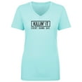 thumbnail image 1 of Killin' It Every Damn Day Womens V-Neck T-Shirt, 1 of 3
