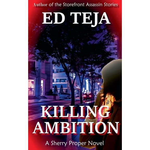 Proper Crimes Killing Ambition, Book 3, (Paperback)