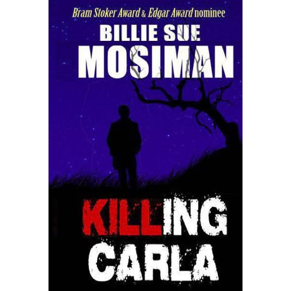 Killing Carla: A Novel of Suspense