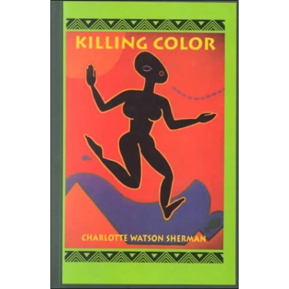 Pre-Owned Killing Color (Paperback) 093497117X 9780934971171