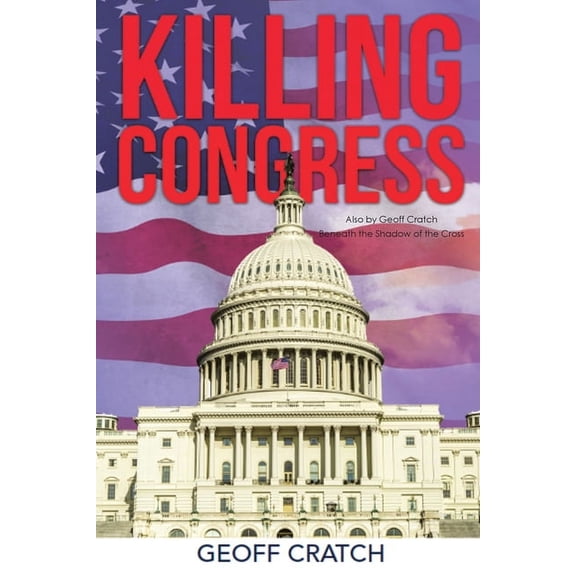 Killing Congress: New Edition, (Paperback)
