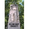 thumbnail image 1 of Killing Davy Crockett, 1 of 1