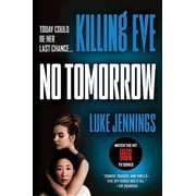 Killing Eve Killing Eve No Tomorrow, Book 2, Paperback