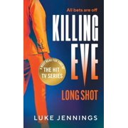 Killing Eve Long Shot, Hardcover