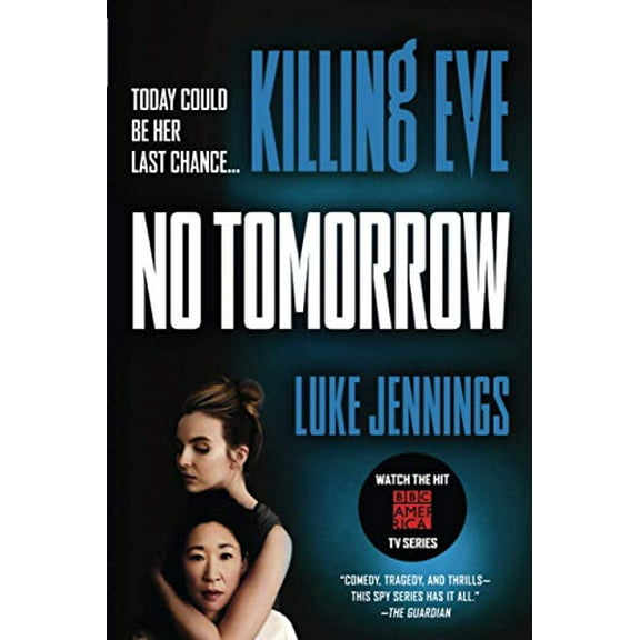 Pre-Owned Killing Eve: No Tomorrow (Paperback) 0316524344 9780316524346