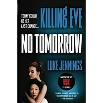 Pre-Owned Killing Eve: No Tomorrow (Paperback) 0316524344 9780316524346