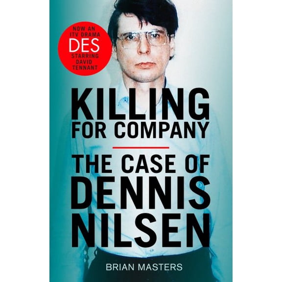 Killing For Company: The No. 1 bestseller behind the ITV drama 'Des' (Paperback) by Brian Masters