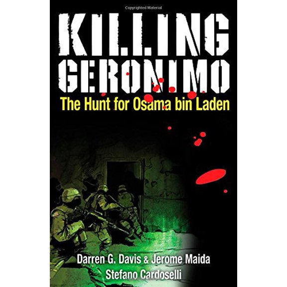 Pre-Owned Killing Geronimo: The Hunt for Osama bin Laden (Paperback) 1451667469 9781451667462